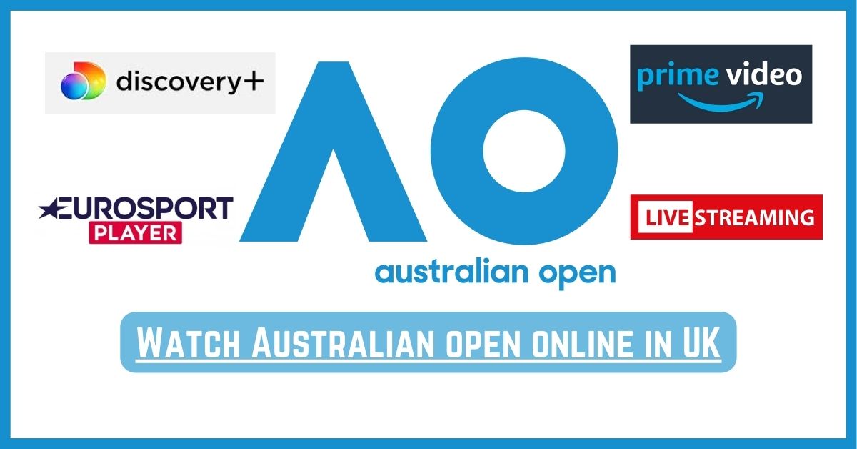 How to Watch Australian Open Online in UK