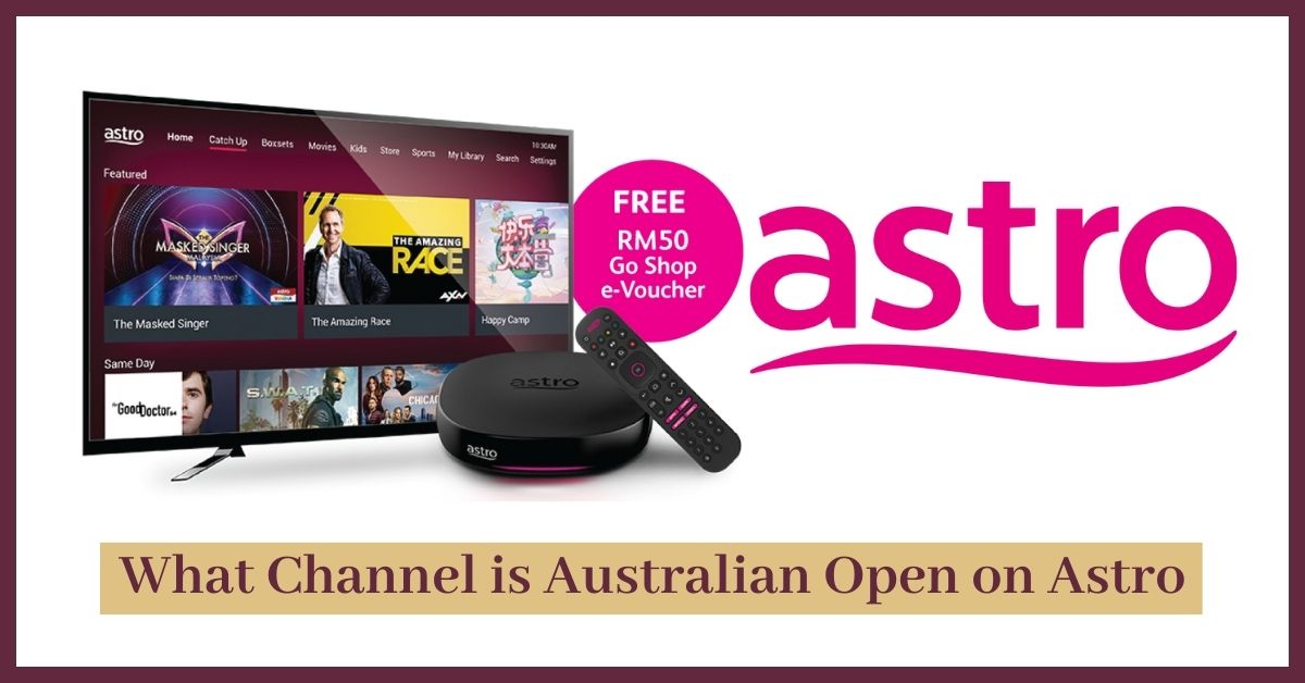 What Channel is Australian Open on Astro