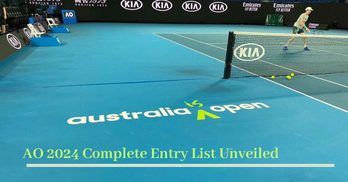 AO 2024 Complete Entry List